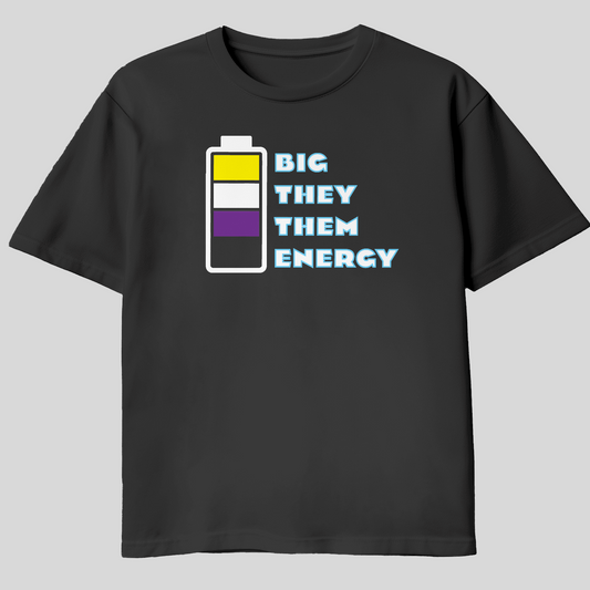 Big They Them Energy