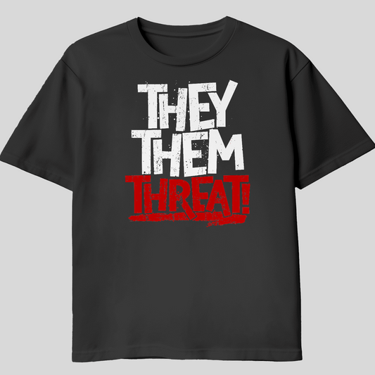 They Them Threat